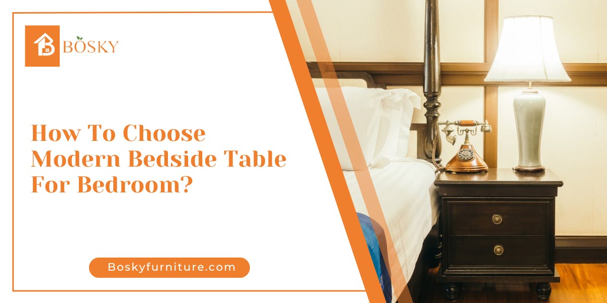 How To Choose Modern Bedside Table For Bedroom - blog poste