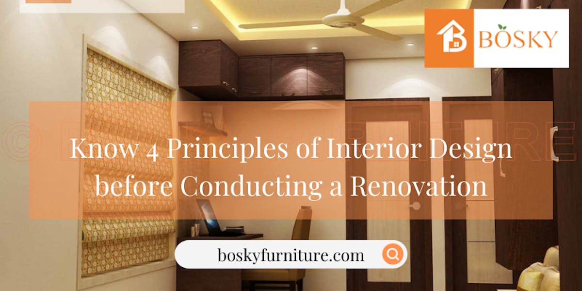 Know 4 Principles of Interior Design before Conducting a Renovation: Blog Poster