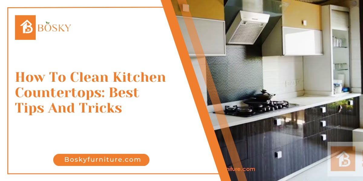 How To Clean Kitchen Countertops: 13 Best Tips And Tricks - blog poster