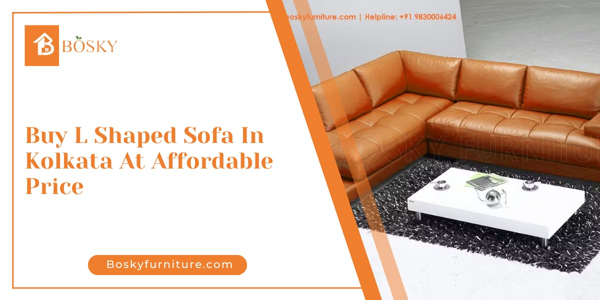 Buy L Shaped Sofa in Kolkata at Affordable Price - blog poster