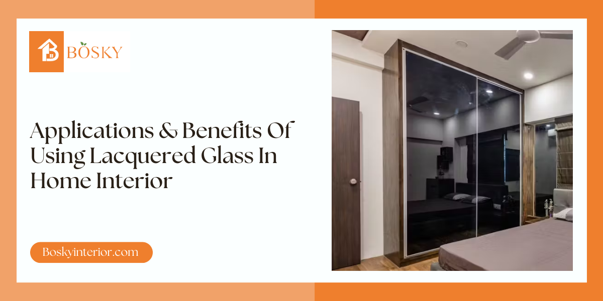 Applications & Benefits Of Using Lacquered Glass In Home interior - blog poster