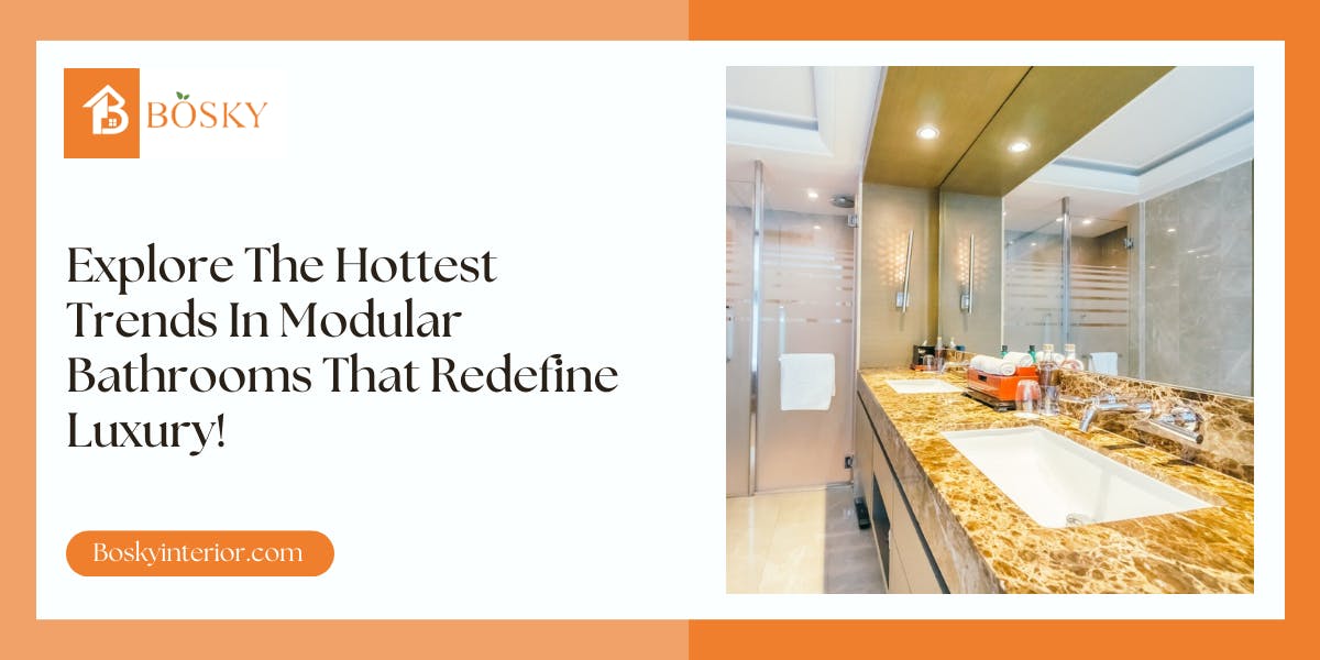 Explore the Hottest Trends in Modular Bathrooms That Redefine Luxury - blog poster