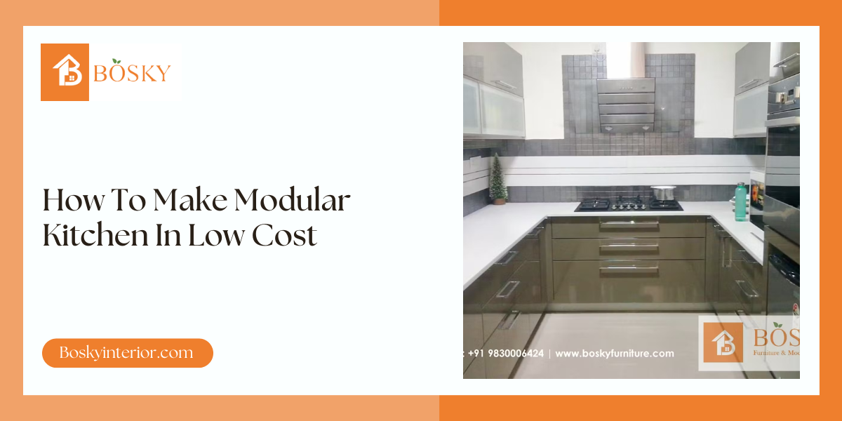 How To Make Modular Kitchen In Low Cost - blog poster