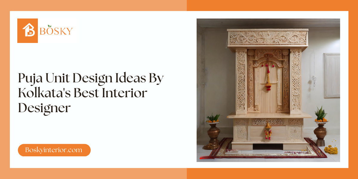 Puja Unit Design Ideas By Kolkata's Best Interior Designer: Blog Poster