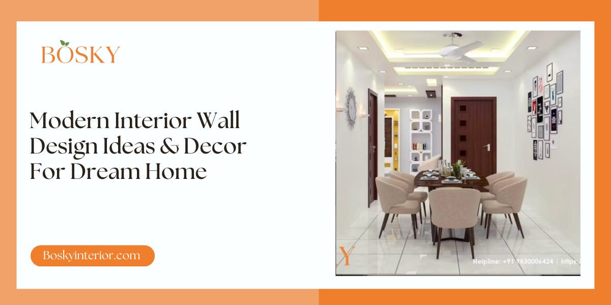 Modern Interior Wall Design Ideas & Decor For Dream Home