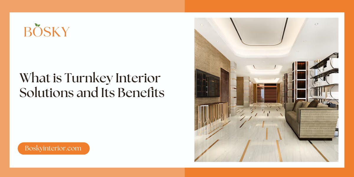 What is Turnkey Interior Solutions and Its Benefits: Blog Poster
