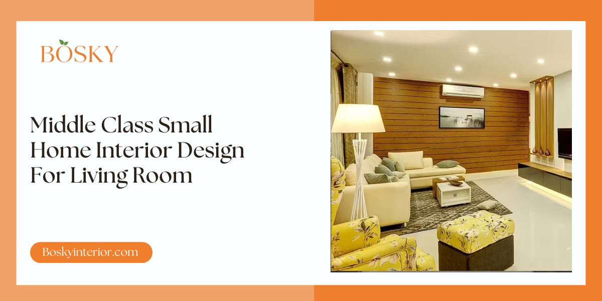 Middle Class Small Home Interior Design For Living Room