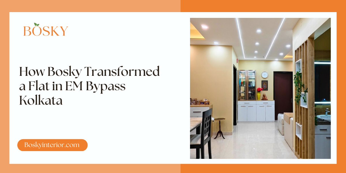How Bosky Transformed a Flat in EM Bypass Kolkata