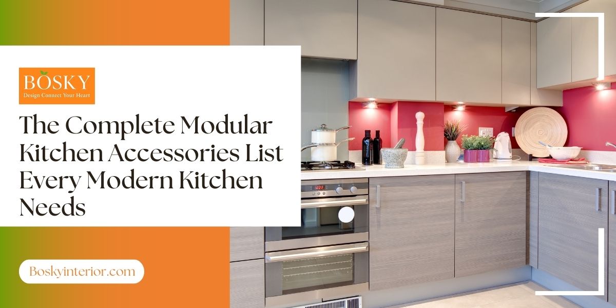The Complete Modular Kitchen Accessories List Every Modern Kitchen Needs