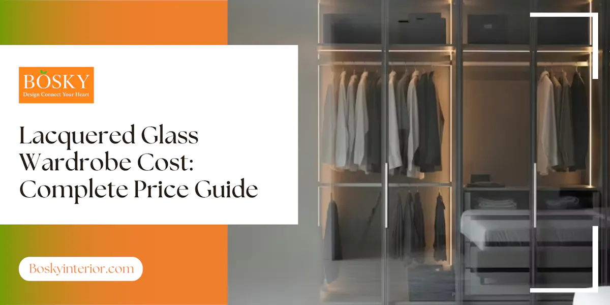 Lacquered Glass Wardrobe Cost in 2026 Complete Price Guide