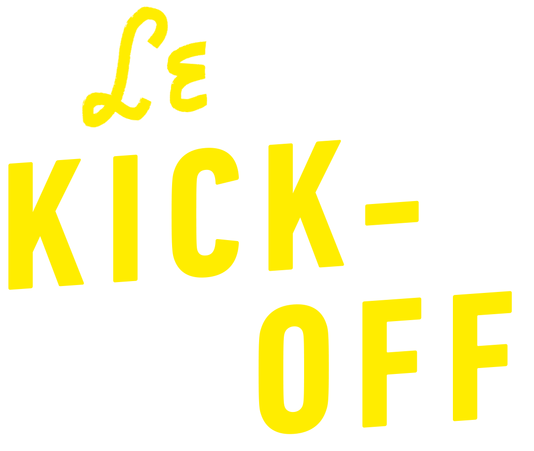 Le Kick Off