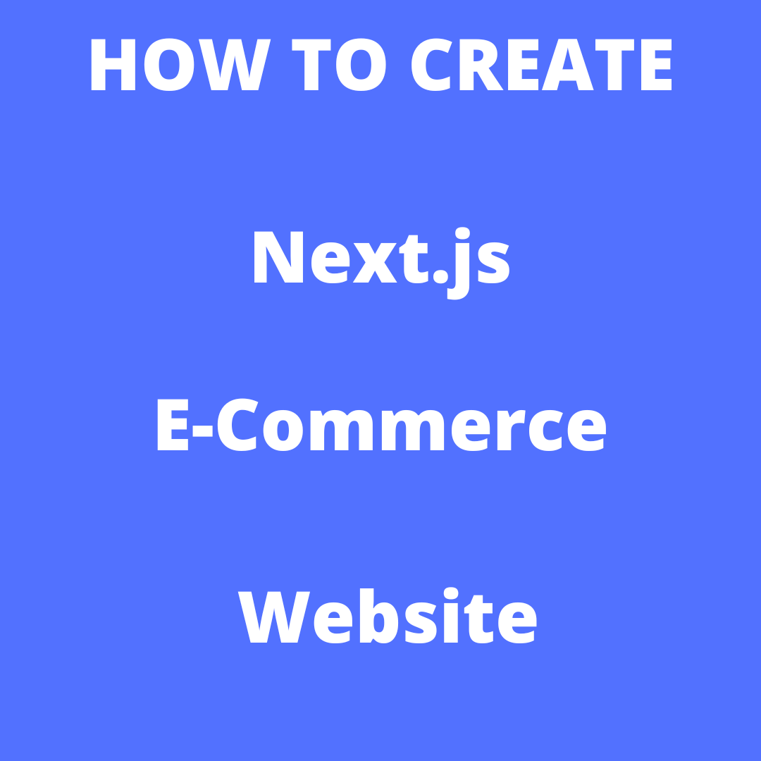Totorial: How to Create a Next.js E-commerce Website (Updated 2023) image
