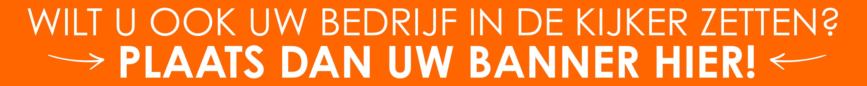 Ook uw bedrijf in de kijker? Plaats uw banner hier!