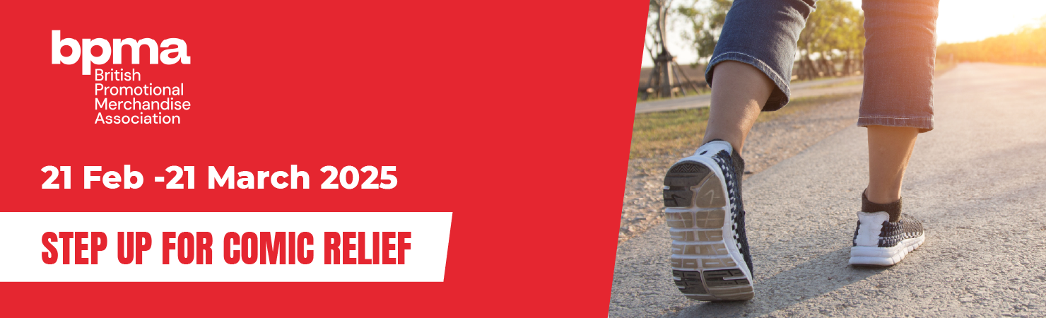 British Promotional Merchandise Association. 21 Feb - 21 March 2025. Step up for comic relief.