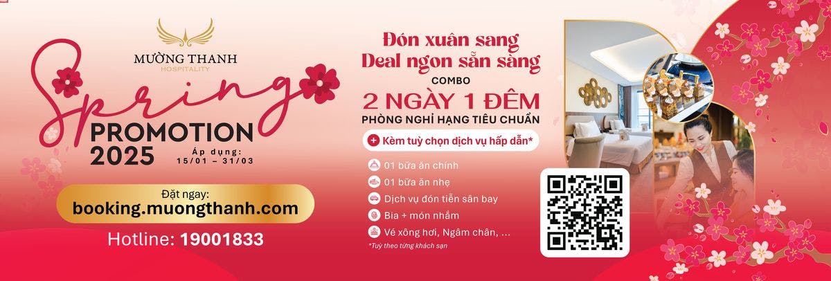 Spring Promotion 2025 - Ưu đãi nghỉ dưỡng trọn gói tại hệ thống khách sạn Mường Thanh