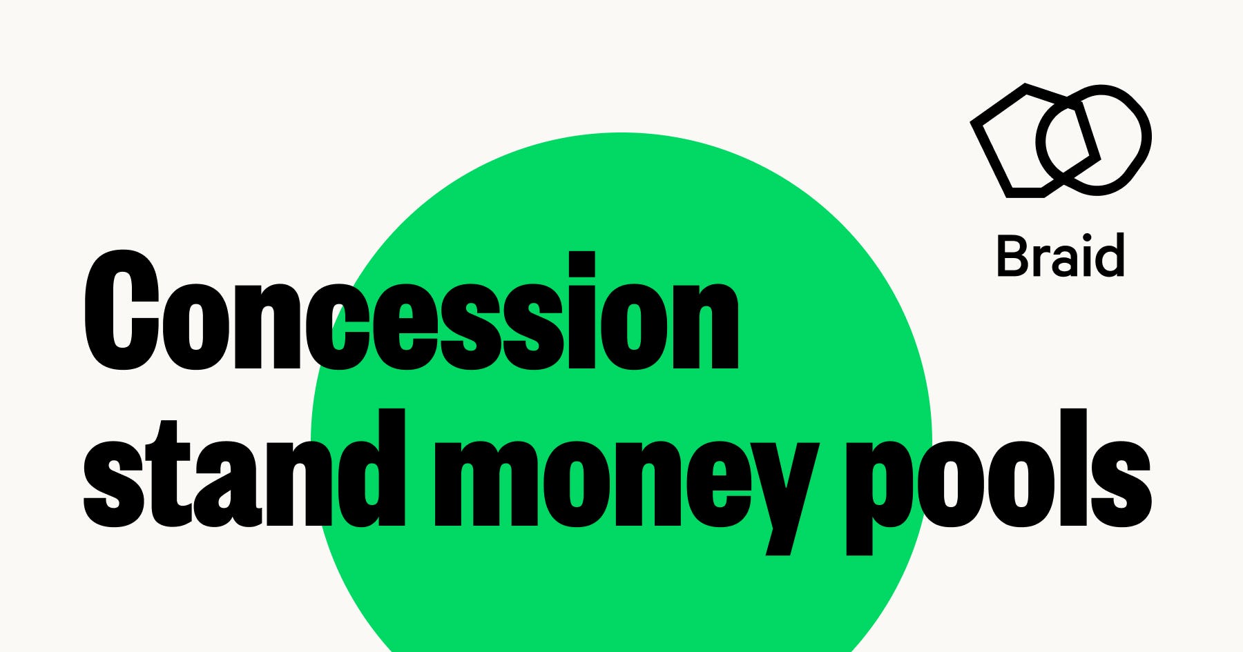 Run Cashless Concession Stands with Braid Pools