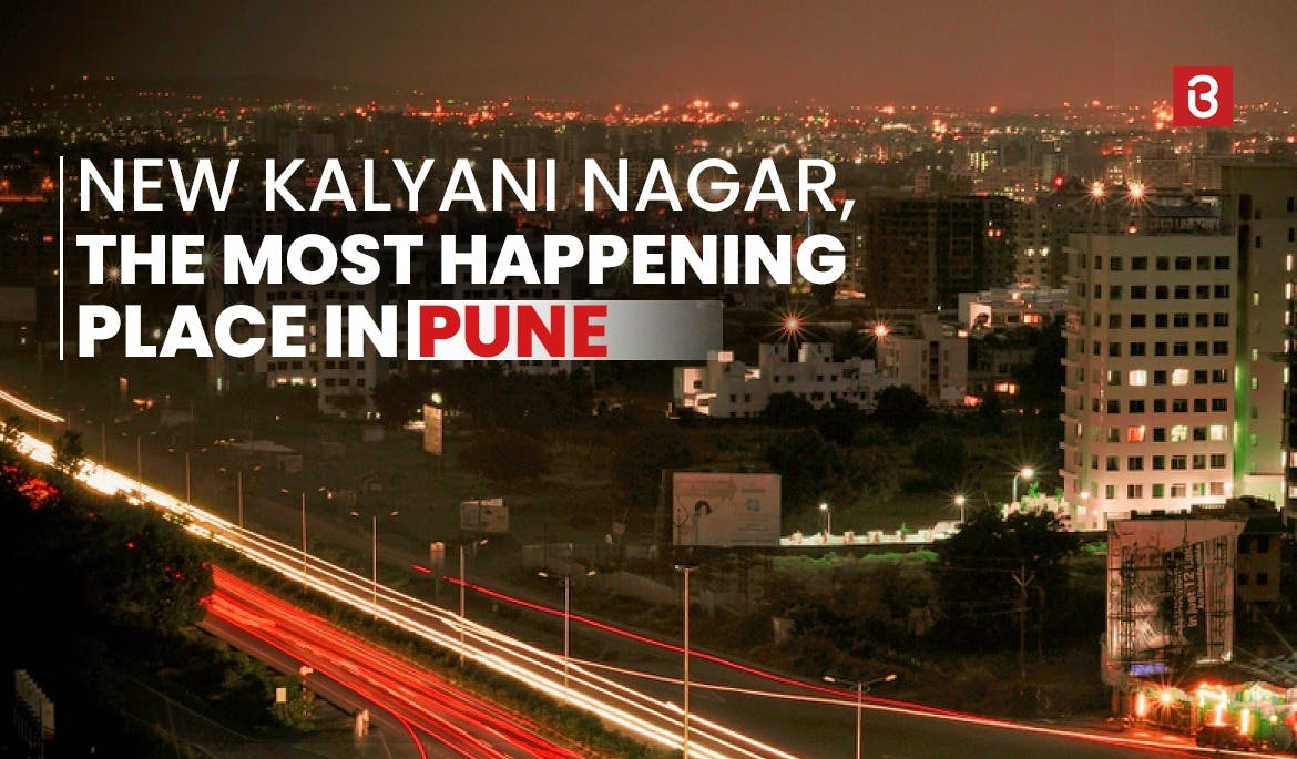 New Kalyani Nagar, the most happening place in Pune