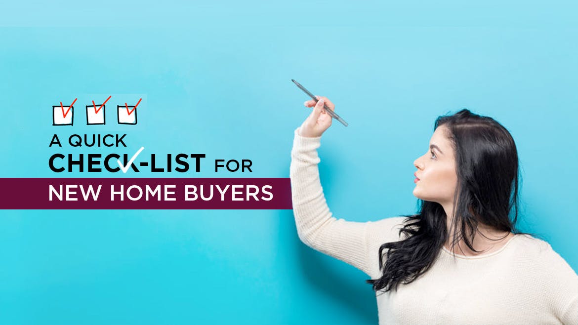 A quick check-list for new home buyers