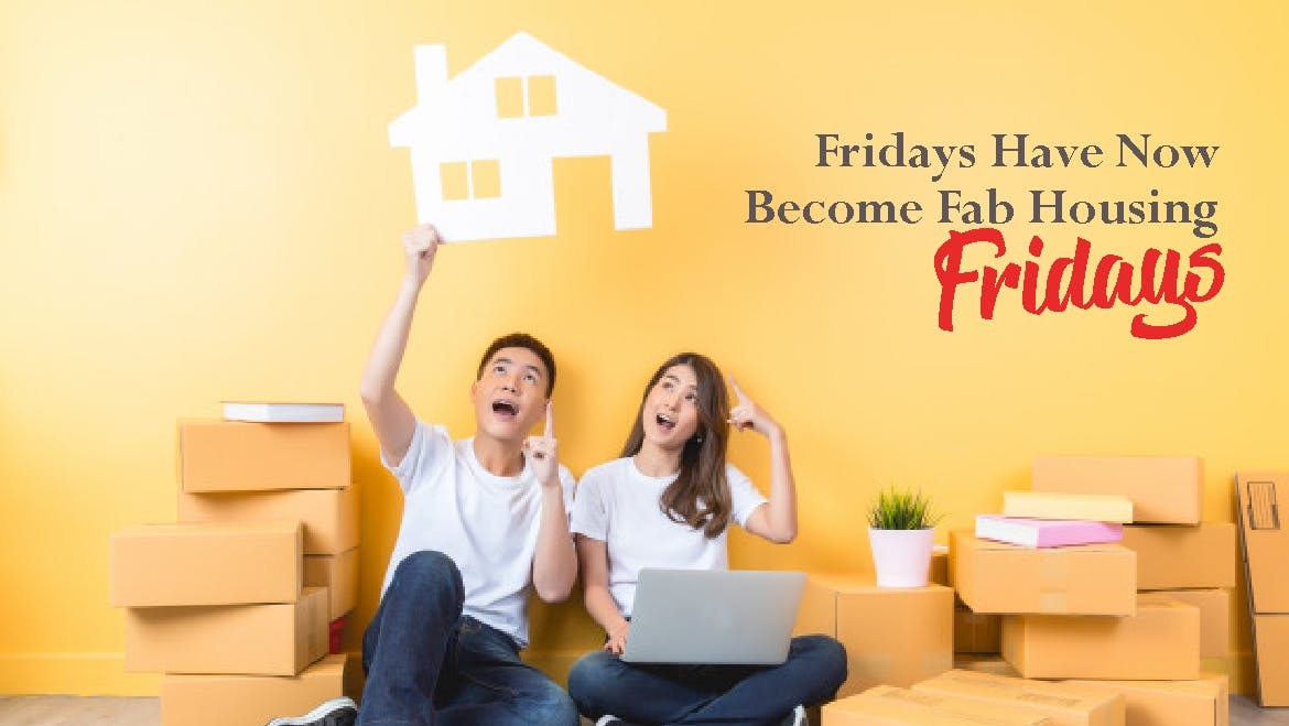 Fridays Have Now Become Fab Housing Fridays