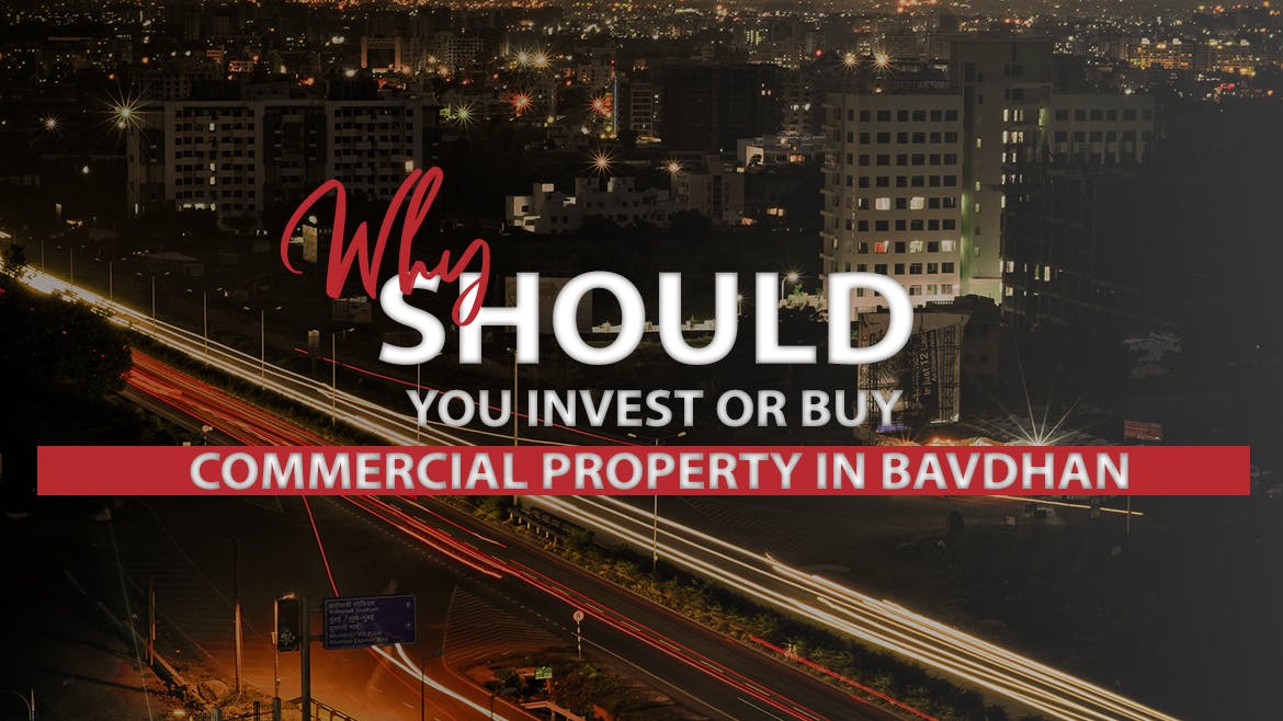 Why Should You Invest in a Commercial Property in Bavdhan?