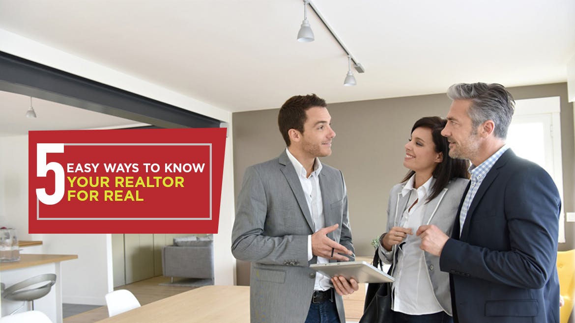 5 Easy Ways To Know Your Realtor For Real