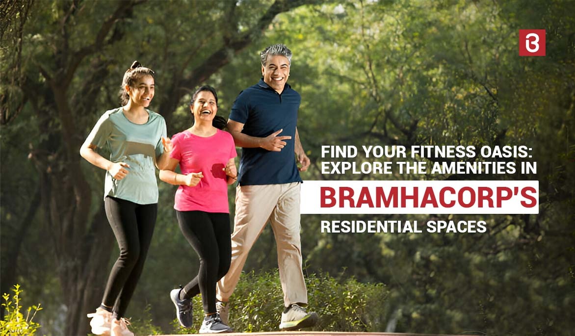 Find Your Fitness Oasis with Bramhacorp's residential spaces