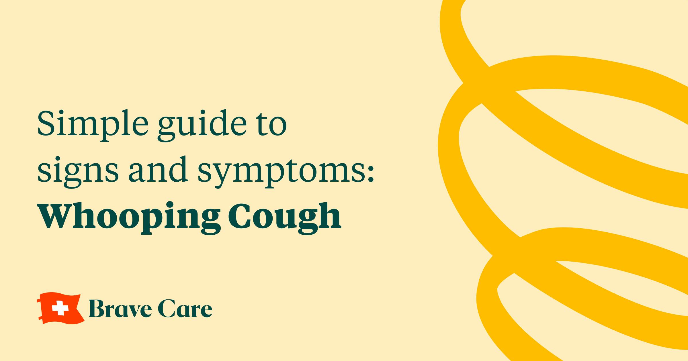Whooping Cough Simple Guide to Signs and Symptoms Brave Care