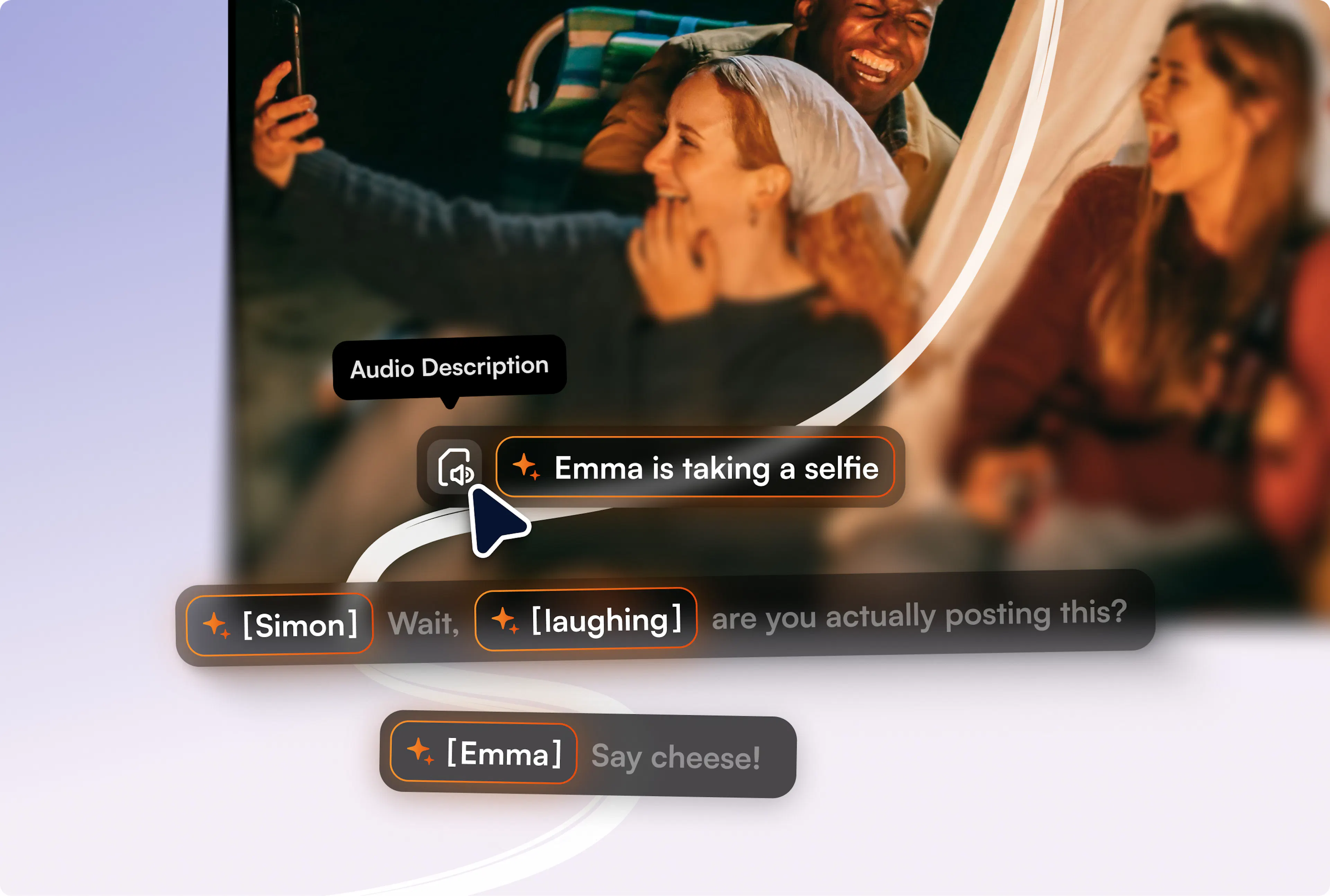 Image of three friends smiling and taking a selfie at night. An interface overlay shows “Audio Description” with AI-generated captions reading “Emma is taking a selfie,” “[Simon] Wait, [laughing] are you actually posting this?” and “[Emma] Say cheese!”