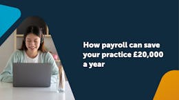 How payroll can save your practice over £20,000 a year