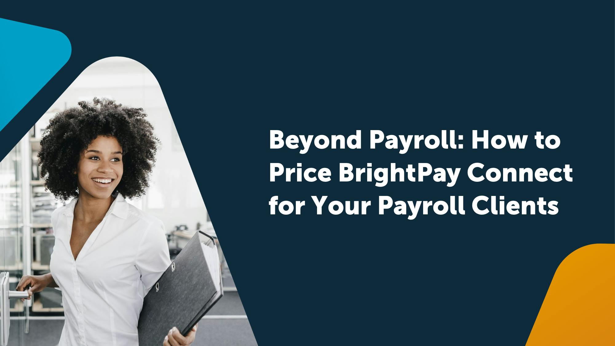 Beyond Payroll: How to Price BrightPay Connect for Your Payroll Clients
