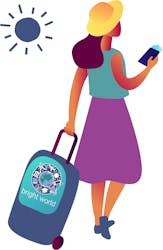 Illustration of a woman walking. In one hand she is holding her phone, and in the other she is pulling a suitcase with the Bright World logo on it's front.