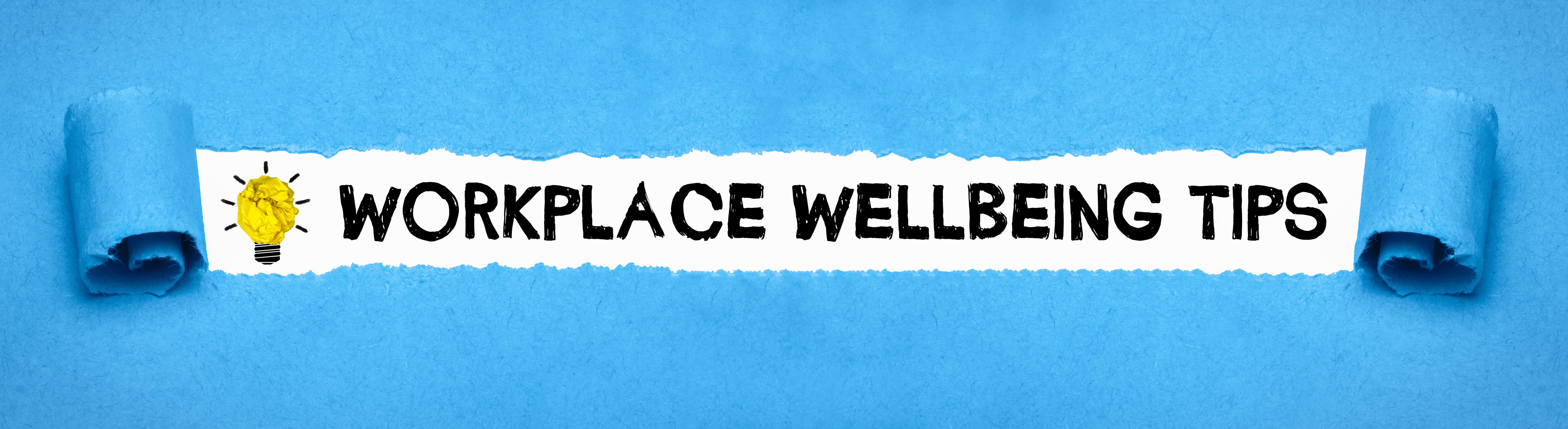 workplace wellbeing tips