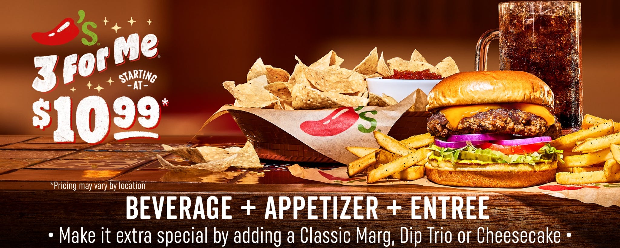 3 for Me starting at $10.99 with a beverage + appetizer + entree.