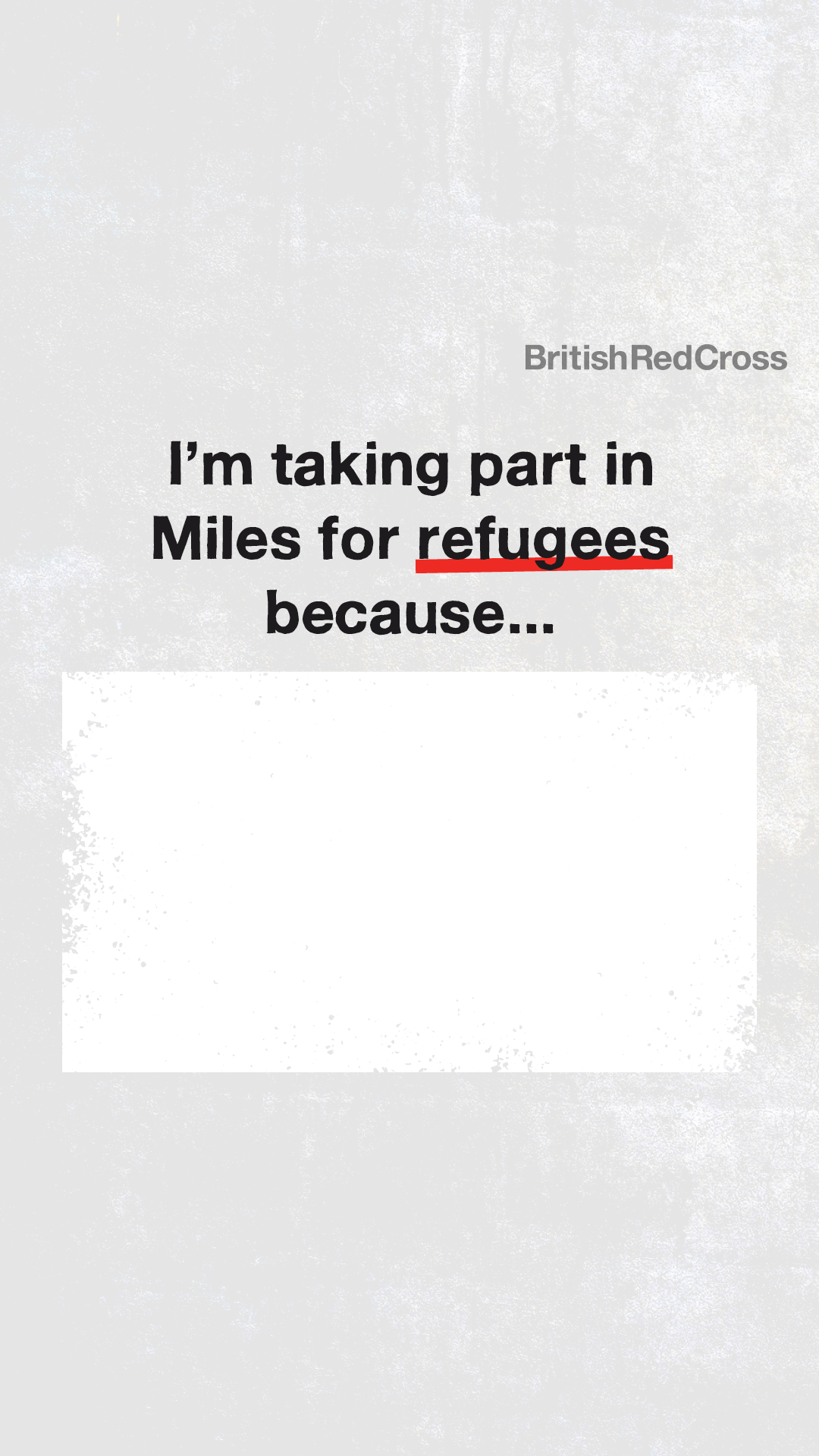 Text of I'm taking part in Miles for refugees because written on a grey background