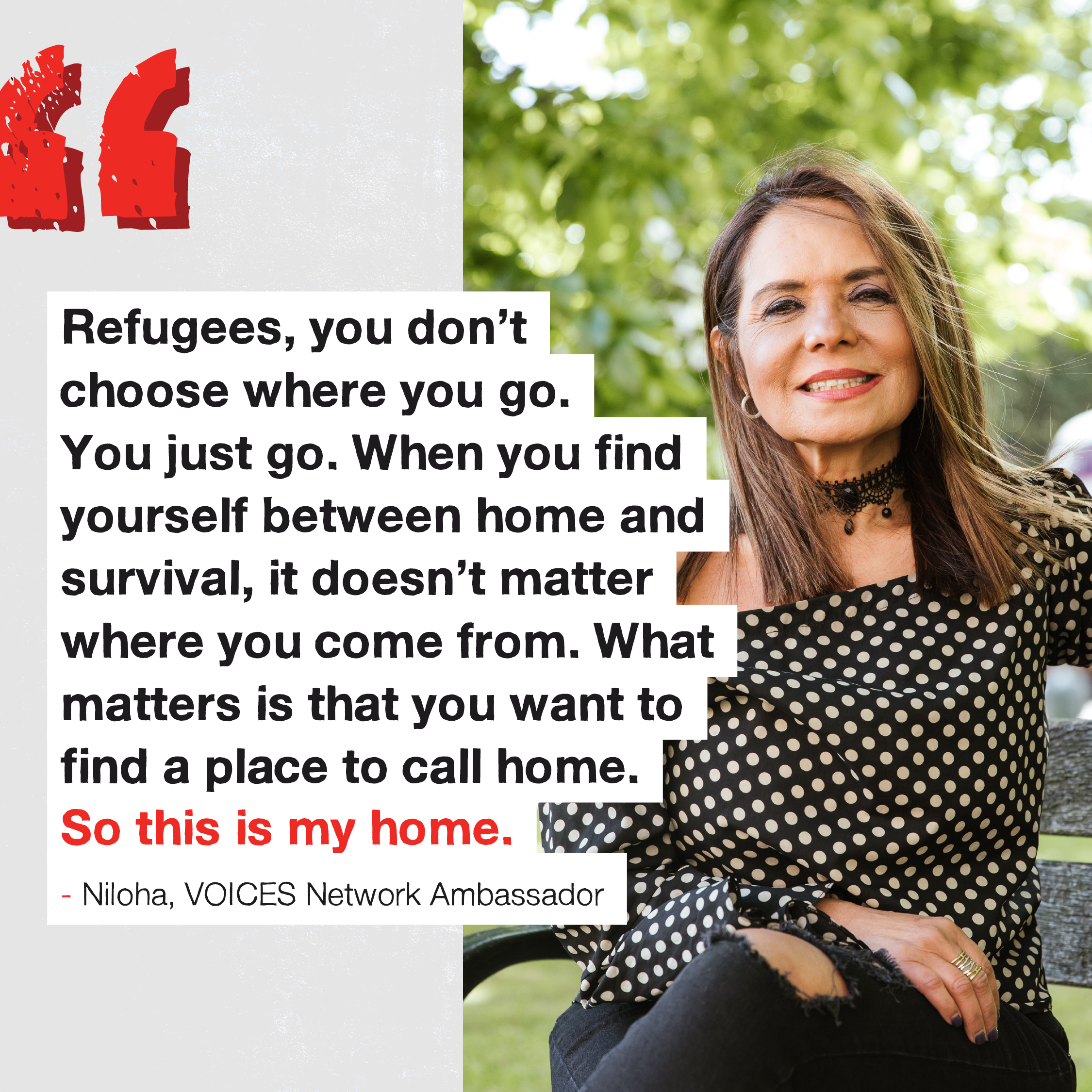 Image of a woman with a quote saying refugees don't choose where you go. You want to find a place to call home