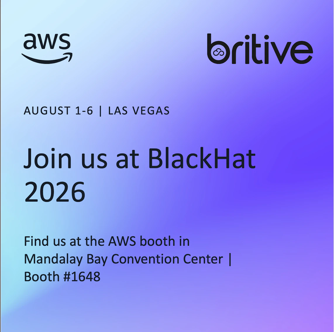 Britive Live at AWS Black Hat: Runtime AI Authorization for Security Hub Extended