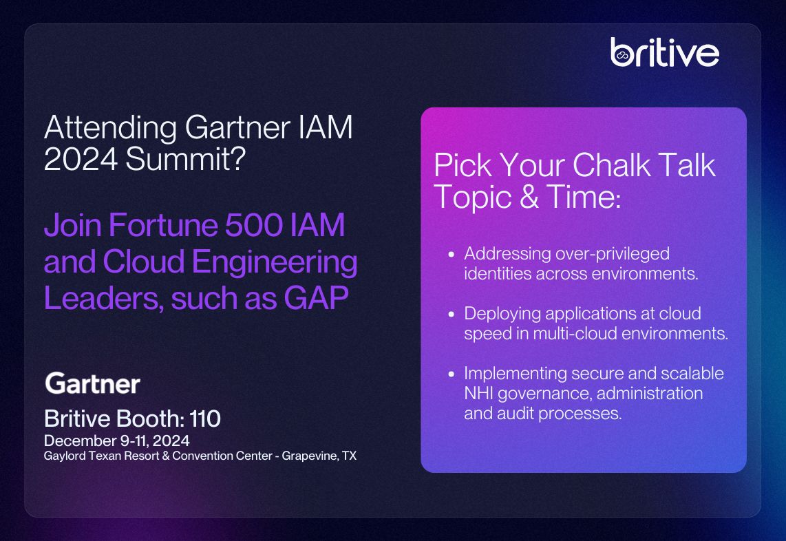 Attend Our Talks Britive at Gartner IAM Summit