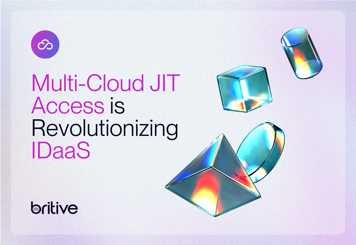 Multi-Cloud JIT Access is Revolutionizing Identity as a Service