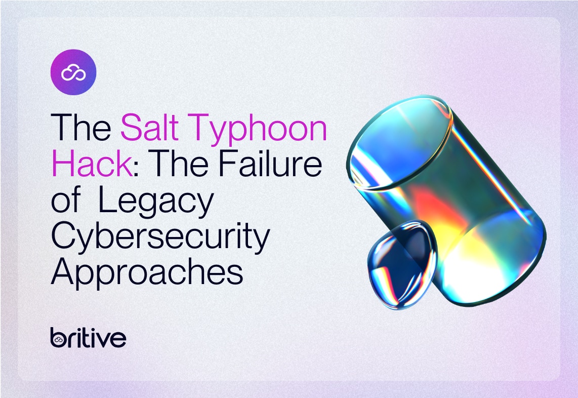 The Salt Typhoon Hack: The Failure of Legacy Cybersecurity Approaches