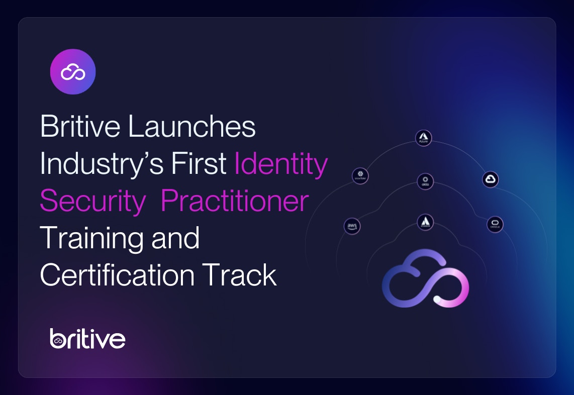 Britive Launches Industry's First Identity Security Practitioner Training and Certification Track