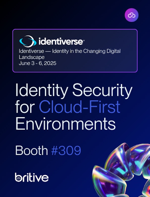 Identity Security for Cloud-First Environments - Identiverse 2025