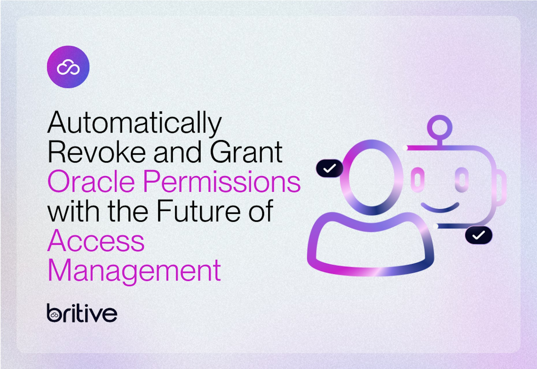 Automatically Revoke and Grant Oracle Permissions with the Future of Access Management
