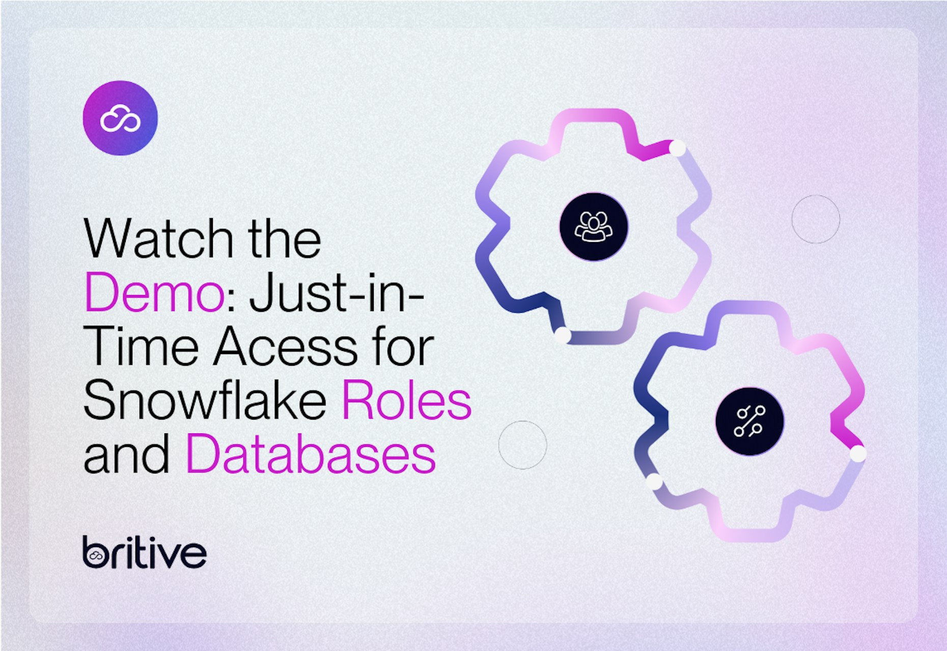 Watch the Demo: Just-In-Time Access for Snowflake Roles and Databases