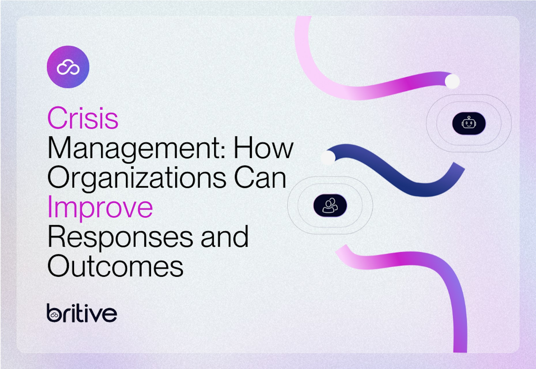 Crisis Management: How Organizations Can Improve Responses and Outcomes