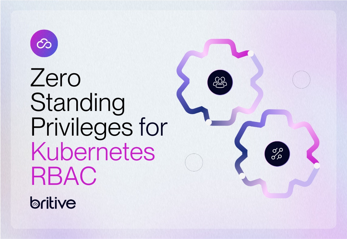 Zero Standing Privileges for Kubernetes RBAC