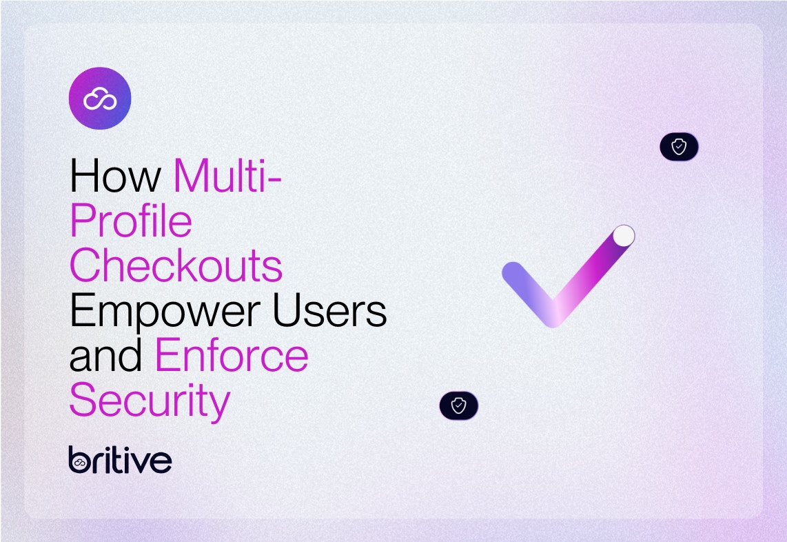 How Multi-Profile Checkouts Empower Users and Enforce Security