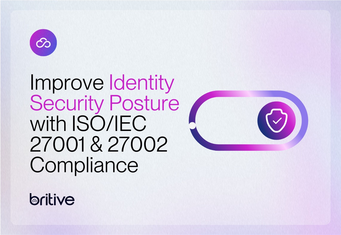 Improve Identity Security Posture with ISO/IEC 27001 & 27002 Compliance