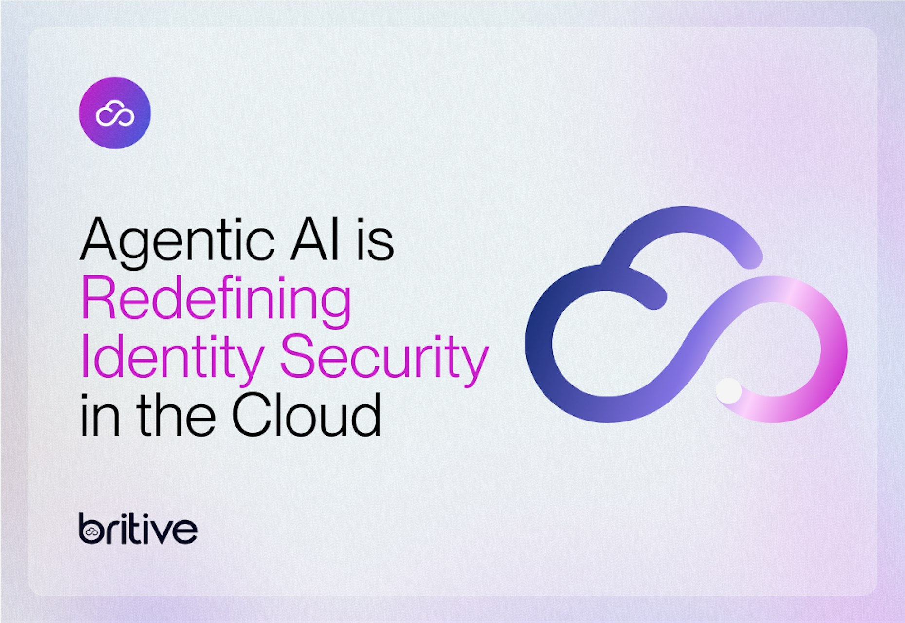 Agentic AI is Redefining Identity Security in the Cloud