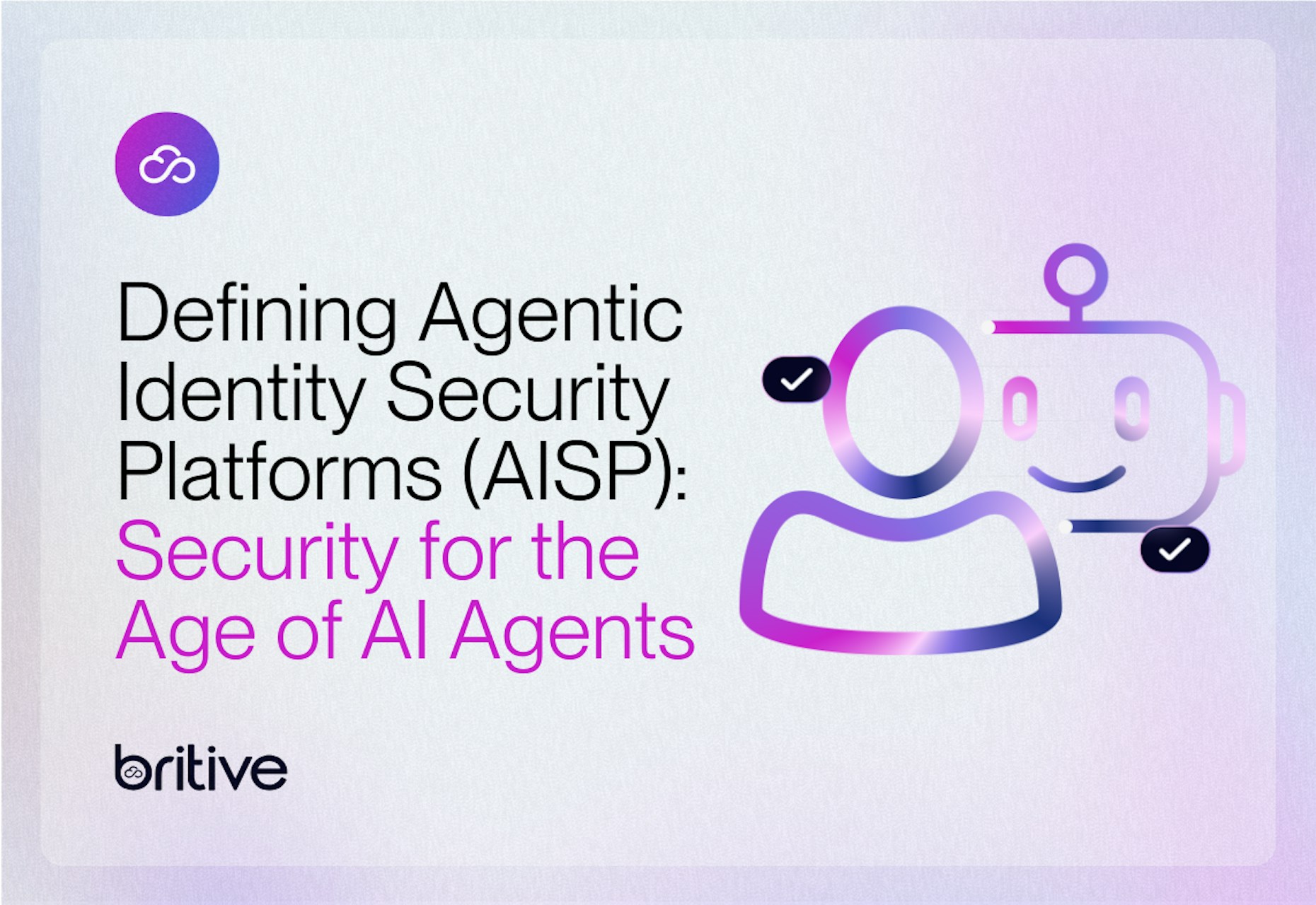 Defining Agentic Identity Security Platforms (AISP): Security for the Age of AI Agents