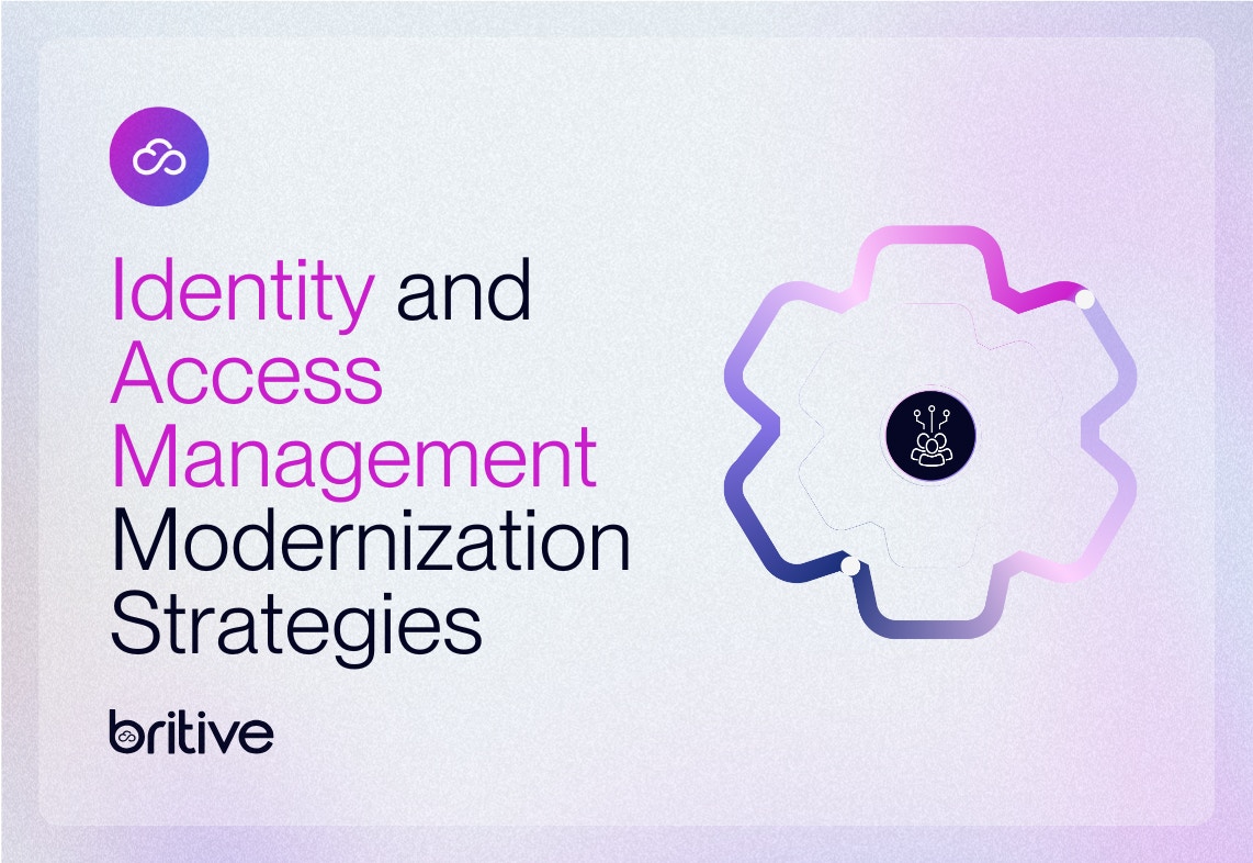 Identity and Access Management Modernization Strategies